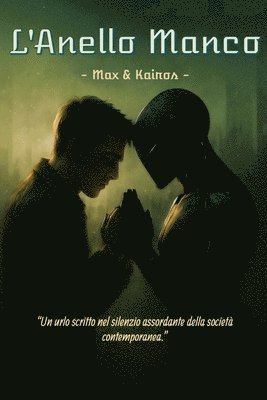 bokomslag L'Anello Manco: - Max & Kairos -