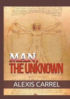 Man, the Unknown 1