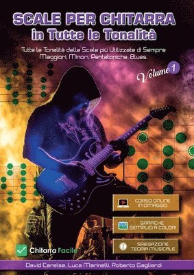 Scale per Chitarra in Tutte le Tonalit - Il Primo Libro delle Scale 1