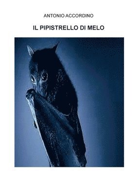 Il pipistrello di melo 1