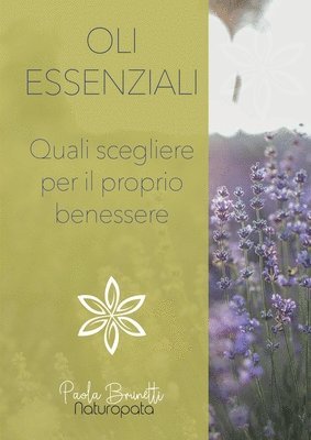 bokomslag Oli essenziali. Quali scegliere per il proprio benessere