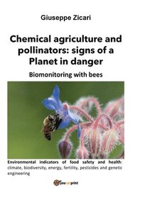 bokomslag Chemical agriculture and pollinators