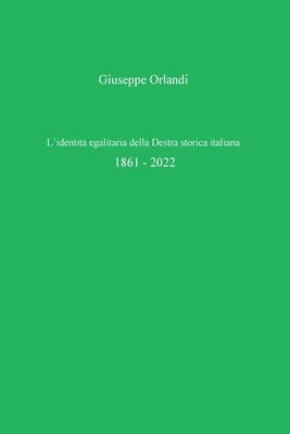 bokomslag L'identit egalitaria della Destra storica italiana