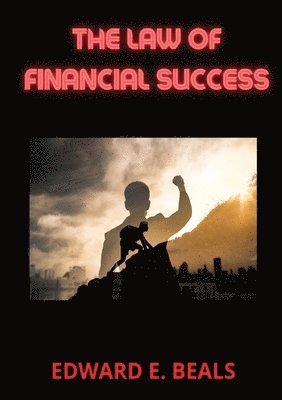 Edward E Beals, Edward E. Beals - law of financial success, Häftad