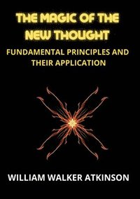 bokomslag Magic of the New Thought