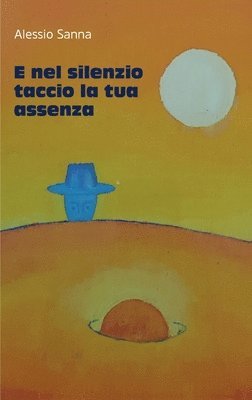 E nel silenzio taccio la tua assenza 1