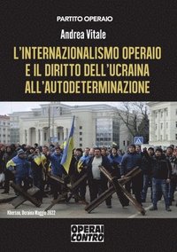 bokomslag L'internazionalismo operaio e il diritto dell'Ucraina all'autodeterminazione