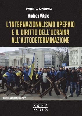 L'internazionalismo operaio e il diritto dell'Ucraina all'autodeterminazione 1