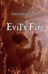 bokomslag Evil's Fire