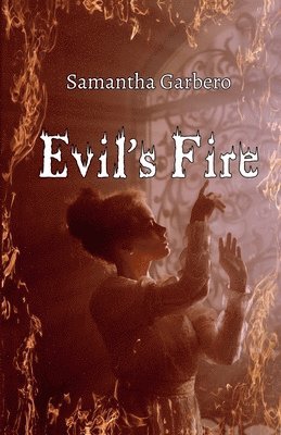 Evil's Fire 1