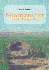 bokomslag Nooitgedacht - Never Thought Of