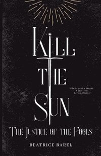 bokomslag Kill the Sun
