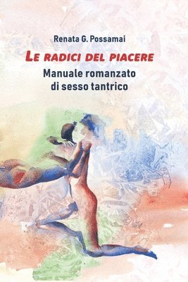 bokomslag Le radici del piacere