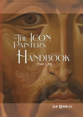 bokomslag The Icon Painter's Handbook