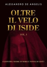 bokomslag Oltre il velo di Iside vol. I