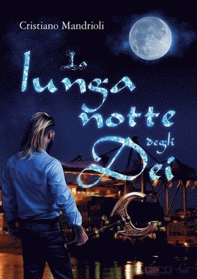 Cristiano Mandrioli - lunga notte degli Dei, Häftad