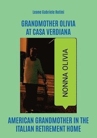 bokomslag Grandmother Olivia at Casa Verdiana