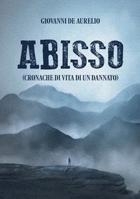 bokomslag Abisso (cronache di vita di un dannato)