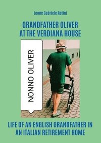 bokomslag Grandfather Oliver at the Verdiana house