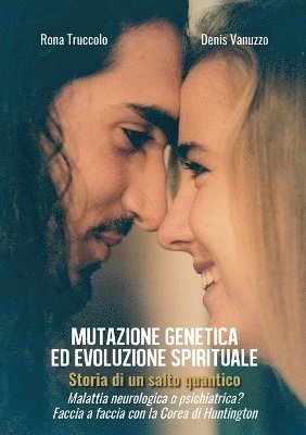 Rona Truccolo Denis Vanuzzo - Mutazione genetica ed evoluzione spirituale - Storia di un salto quantico, Häftad