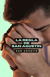 bokomslag La regla de San Agustn