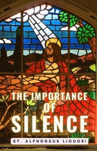 bokomslag The Importance of Silence