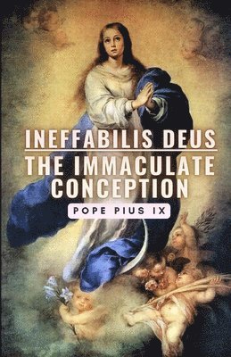 Ineffabilis Deus 1