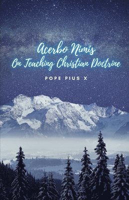 Acerbo Nimis. On teaching Christian Doctrine. 1