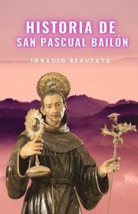 bokomslag Historia de San Pascual Bailn