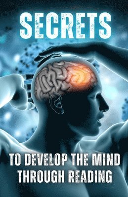 bokomslag Secrets to Develop the Mind through Reading