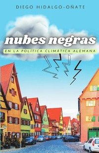 bokomslag Nubes Negras en la Poltica Climtica Alemana