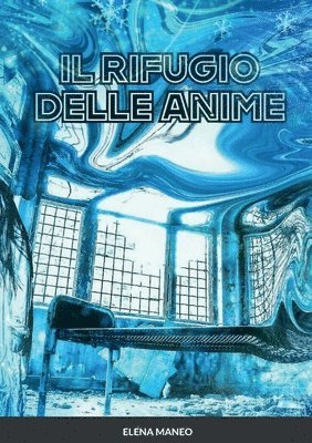 Il rifugio delle anime 1