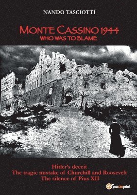 bokomslag Monte Cassino 1944, Who was to blame