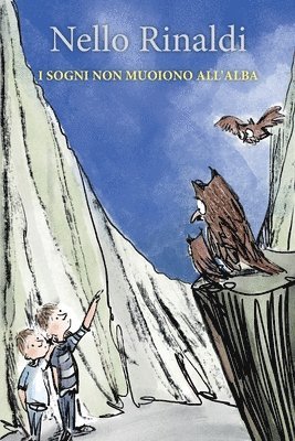 Nello Rinaldi - I sogni non muoiono all'alba, Häftad