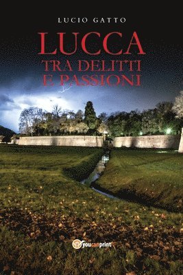 bokomslag Lucca tra delitti e passioni