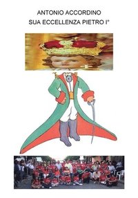 bokomslag Sua Eccellenza Pietro I°