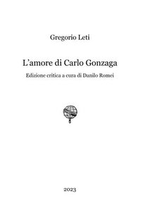 bokomslag L'amore di Carlo Gonzaga