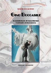 bokomslag Gino Boccasile. Il pubblicitario di Mussolini dal Ventennio al dopoguerra