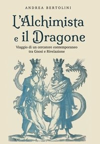 bokomslag L'Alchimista e il Dragone