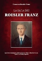 bokomslag La saga dei Roesler Franz