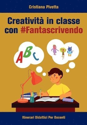bokomslag Creativita? in classe con #Fantascrivendo