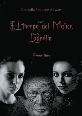 El tiempo del Malìer. Ludmilla 1