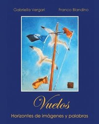 bokomslag Vuelos. Horizontes de imágenes y palabras