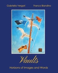bokomslag Vaults. Horizons of Images and Words