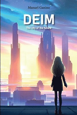 DEIM - The city of the future 1