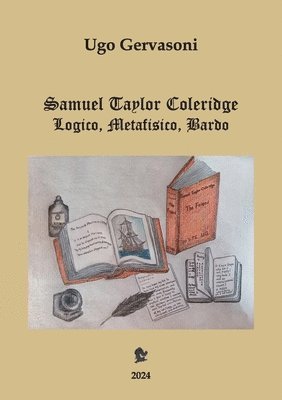 bokomslag Samuel Taylor Coleridge - Logico, Metafisico, Bardo