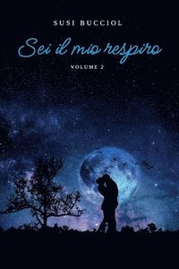 bokomslag Sei il mio respiro. Volume 2