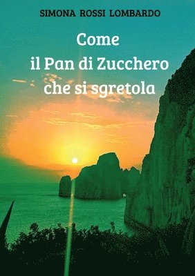 bokomslag Come il Pan di Zucchero che si sgretola