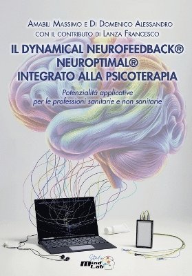 bokomslag Dynamical Neurofeedback(r) Neuroptimal(r) Integrato Alla Psicoterapia
