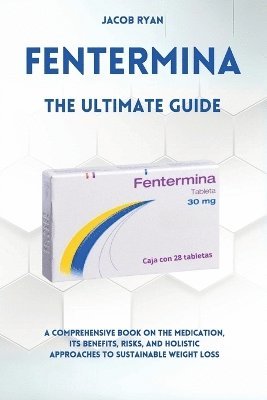 bokomslag FENTERMINA - The Ultimate Guide